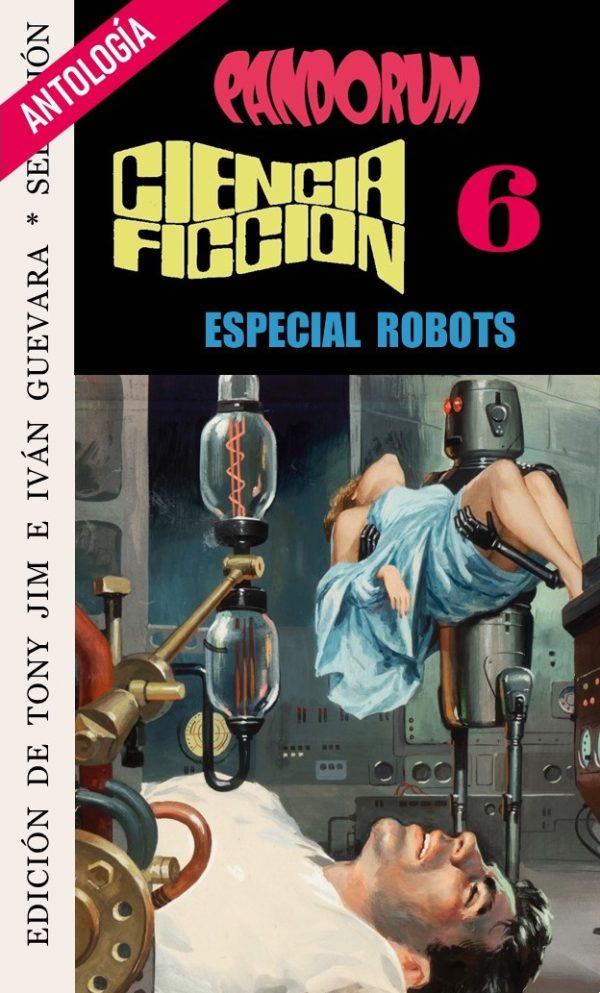 Pandorum 6 - Especial Robots